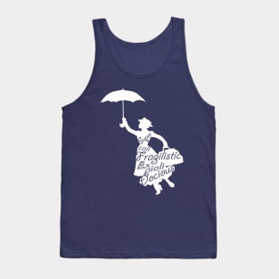 Supercalifragilisticexpialidocious Tank Top